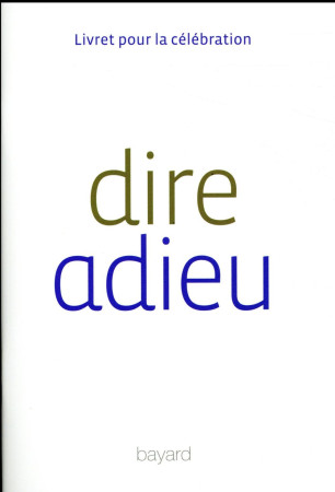 DIRE L-ADIEU - WACKENHEIM MICHEL - Bayard