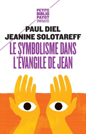 SYMBOLISME DANS L-EVANGIDE JEAN - DIEL PAUL/SOLOTAREFF - PAYOT POCHE