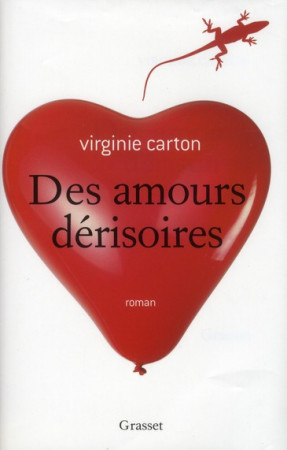 DES AMOURS DERISOIRES - CARTON VIRGINIE - GRASSET