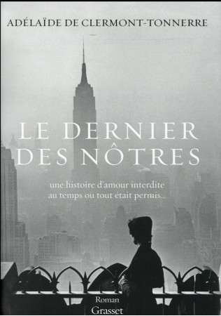 DERNIER DES NOTRES - CLERMONT-TONNERRE A. - Grasset