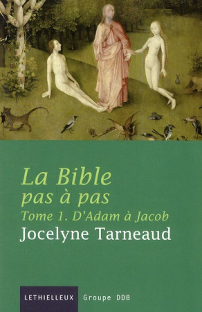 BIBLE PAS A PAS T.1 - TARNEAUD JOCELYNE - LETHIELLEUX