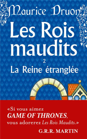 ROIS MAUDITS - LA REINE ETRANGLEE T2 - DRUON MAURICE - LGF/Livre de Poche