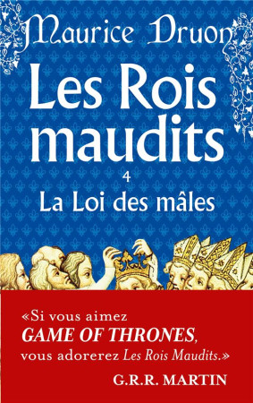 ROIS MAUDITS - LA LOI DES MALES T4 - DRUON MAURICE - LGF/Livre de Poche