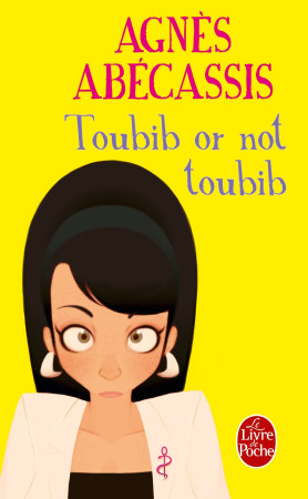 TOUBIB OR NOT TOUBIB - Agnès Abécassis - LGF