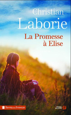 PROMESSE A ELISE - LABORIE CHRISTIAN - PRESSES CITE