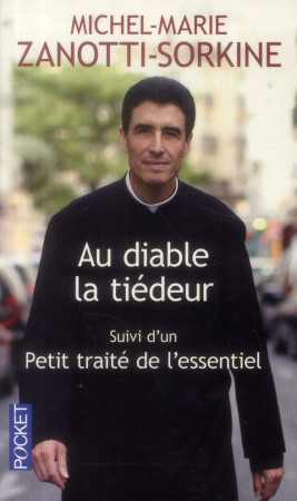 AU DIABLE LA TIEDEUR - ZANOTTI-SORKINE M-M. - Pocket