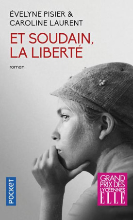 ET SOUDAIN, LA LIBERTE - PISIER EVELYNE - POCKET