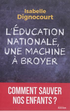EDUCATION NATIONALE, UNE MACHINE A BROYER (L-) - DIGNOCOURT ISABELLE - Rocher