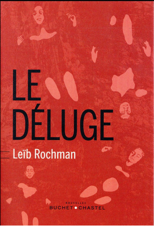 DELUGE - ROCHMAN LEIB - Buchet Chastel