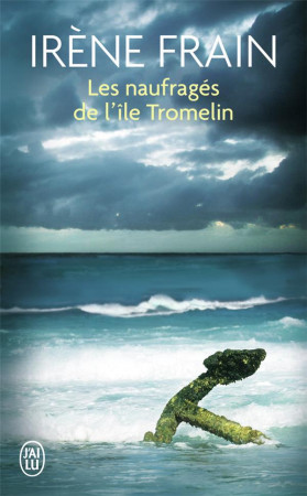 NAUFRAGES DE L-ILE TROMELIN (LES) - FRAIN IRENE - J'AI LU