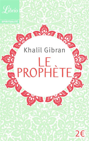 PROPHETE (NE) - GIBRAN KHALIL - Librio