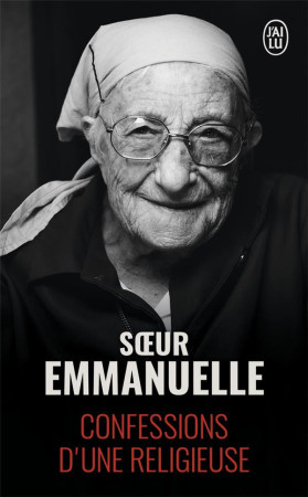 CONFESSIONS D-UNE RELIGIEUSE (NC) - SOEUR EMMANUELLE/ASS - J'AI LU
