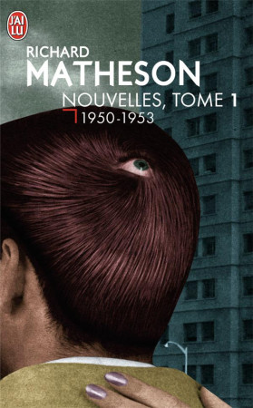 NOUVELLES  T1 - 1950-1953 - MATHESON RICHARD - J'AI LU