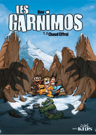 LES GARNIMOS T03 CHAUD EFFROI - DAV - Soleil Productions