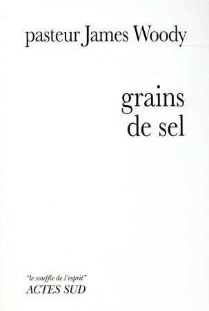 GRAINS DE SEL - WOODY JAMES - Actes Sud