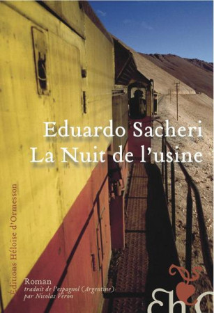 NUIT DE L-USINE (LA) - SACHERI EDUARDO - H D ORMESSON