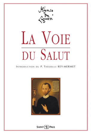 VOIE DU SALUT - DE LIGUORI ALPHONSE - SAINTPAUL