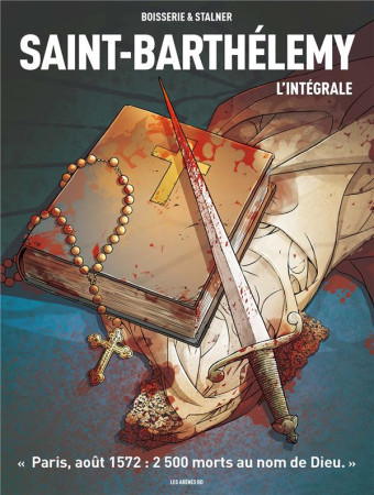 SAINT-BARTHELEMY / L-INTEGRALE - BOISSERIE/STALNER - ARENES