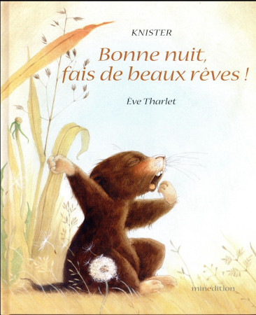 BONNE NUIT FAIS DE BEAUX REVES - THARLET EVE - Minedition