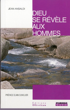 DIEU SE REVELE AUX HOMMES - JEAN ANSALDI - Olivétan