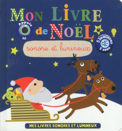 MON LIVRE DE NOEL SONORE ET LUMINEUX - DELHOSTE/GRAIRE - Thomas jeunesse