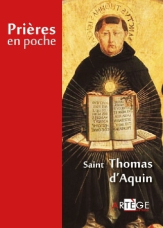 PRIERES EN POCHE - SAINT THOMAS D-AQUIN -  Thomas d'Aquin - ARTEGE