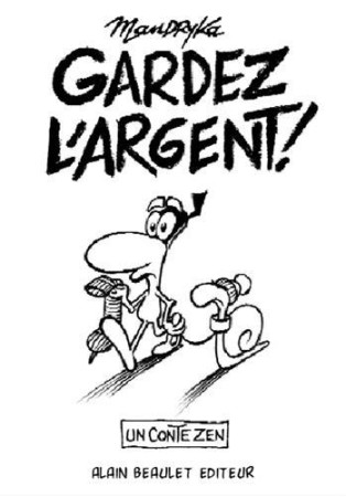 GARDEZ L-ARGENT - MANDRYKA - ALAIN BEAULET