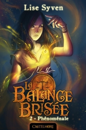 BALANCE BRISEE T2 PHENOMENALE (LA) - Lise Syven - CASTELMORE