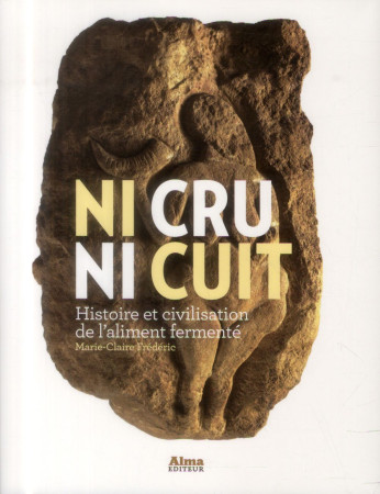 NI CRU NI CUIT - FREDERIC MARIE-CLAIR - Alma éditeur