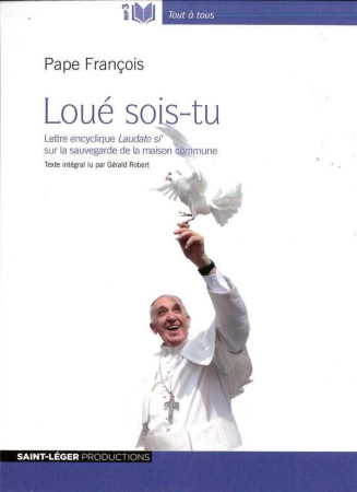 LOUE SOIS-TU - PAPE FRANCOIS - Saint-Léger productions