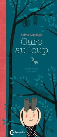 SYLVIA LESPIEGLE - GARE AU LOUP - JUHA VIRTA/MARIKA MA - Cambourakis