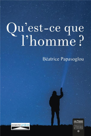 QU-EST-CE QUE L-HOMME - BEATRICE PAPASOGLOU - Domuni Press