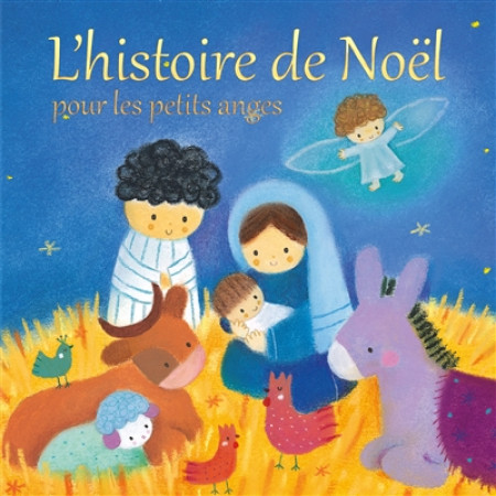 HISTOIRE DE NOEL POUR LES PETITS ANGES - JULIA STONE - CEDIS