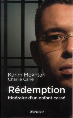 REDEMPTION - ITINERAIRE D-UN ENFANT CASSE - MOKHTARI KARIM - SCRINEO