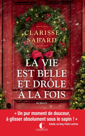 VIE EST BELLE ET DROLE A LA FOIS - SABARD CLARISSE - CHARLESTON