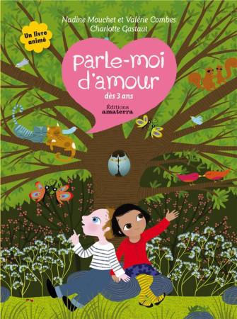 PARLE-MOI D-AMOUR DES 3 ANS - MOUCHET NADINE - Amaterra