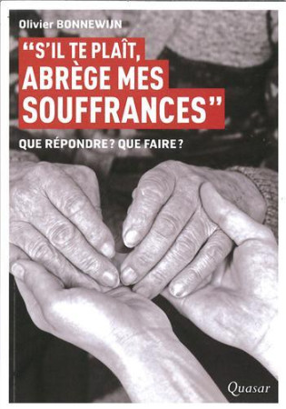 S-IL TE PLAIT ABREGE MES SOUFFRANCES - OLIVIER BONNEWIJN - Quasar