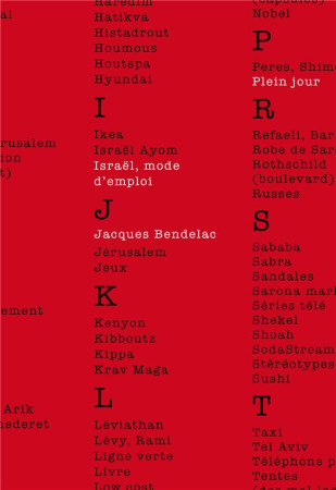 ISRAEL, MODE D-EMPLOI - BENDELAC JACQUES - PLEIN JOUR