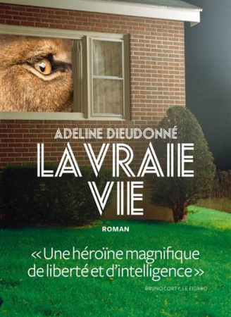 VRAIE VIE (LA) - DIEUDONNE ADELINE - ICONOCLASTE