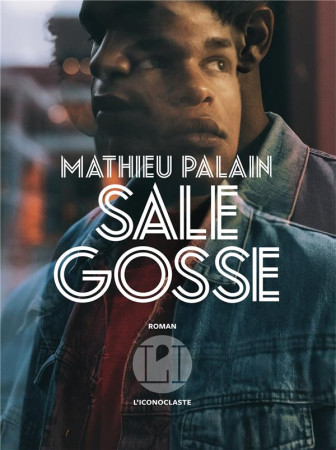 SALE GOSSE - PALAIN MATHIEU - ICONOCLASTE