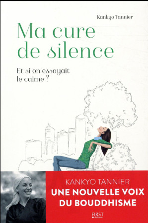 MA CURE DE SILENCE - TANNIER KANKYO - First Editions