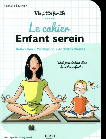CAHIER ENFANT SEREIN - SAULNIER/JOMARD - FIRST