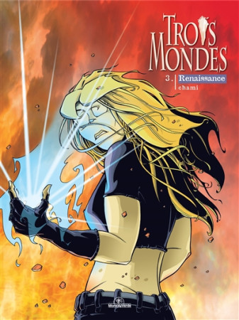 TROIS MONDES T.3 / RENAISSANCE - CHAMI - DU LUMIGNON