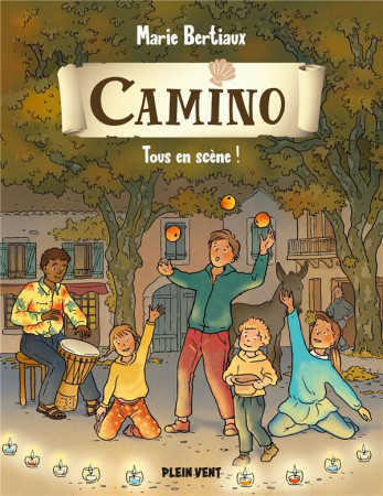 CAMINO T4 TOUS EN SCENE ! - BERTIAUX ET GUINEMENT - BOOKS ON DEMAND