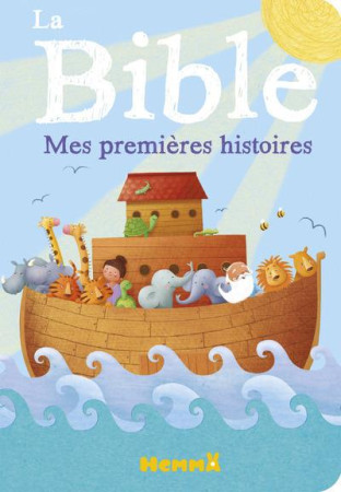 BIBLE / MES PREMIERES HISTOIRES - JONES ANNA - HEMMA