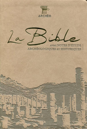 BIBLE SEGOND 21. AVEC NOTES D-ETUDE ARCHEOLOGIQUES ET HISTORIQUESSIMILICUIR BRUN - SEGOND 21 - Société biblique de Genève