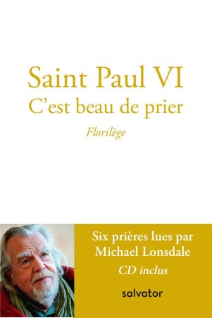 SAINT PAUL C-EST BEAU DE PRIER - PAUL VI - SALVATOR
