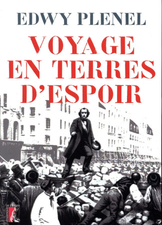 VOYAGE EN TERRES D-ESPOIR - PLENEL EDWY - Ed. de l'Atelier