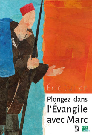PLONGEZ DANS L-EVANGILE AVEC MARC - ERIC JULIEN - PRESSES IDF