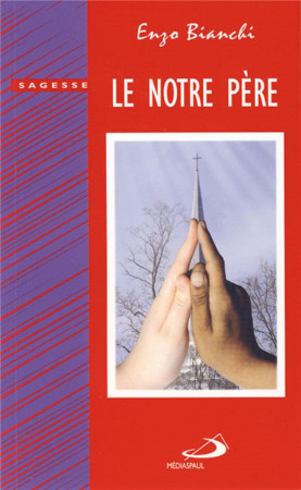 NOTRE PERE (LE) - BIANCHI ENZO - MEDIASPAUL